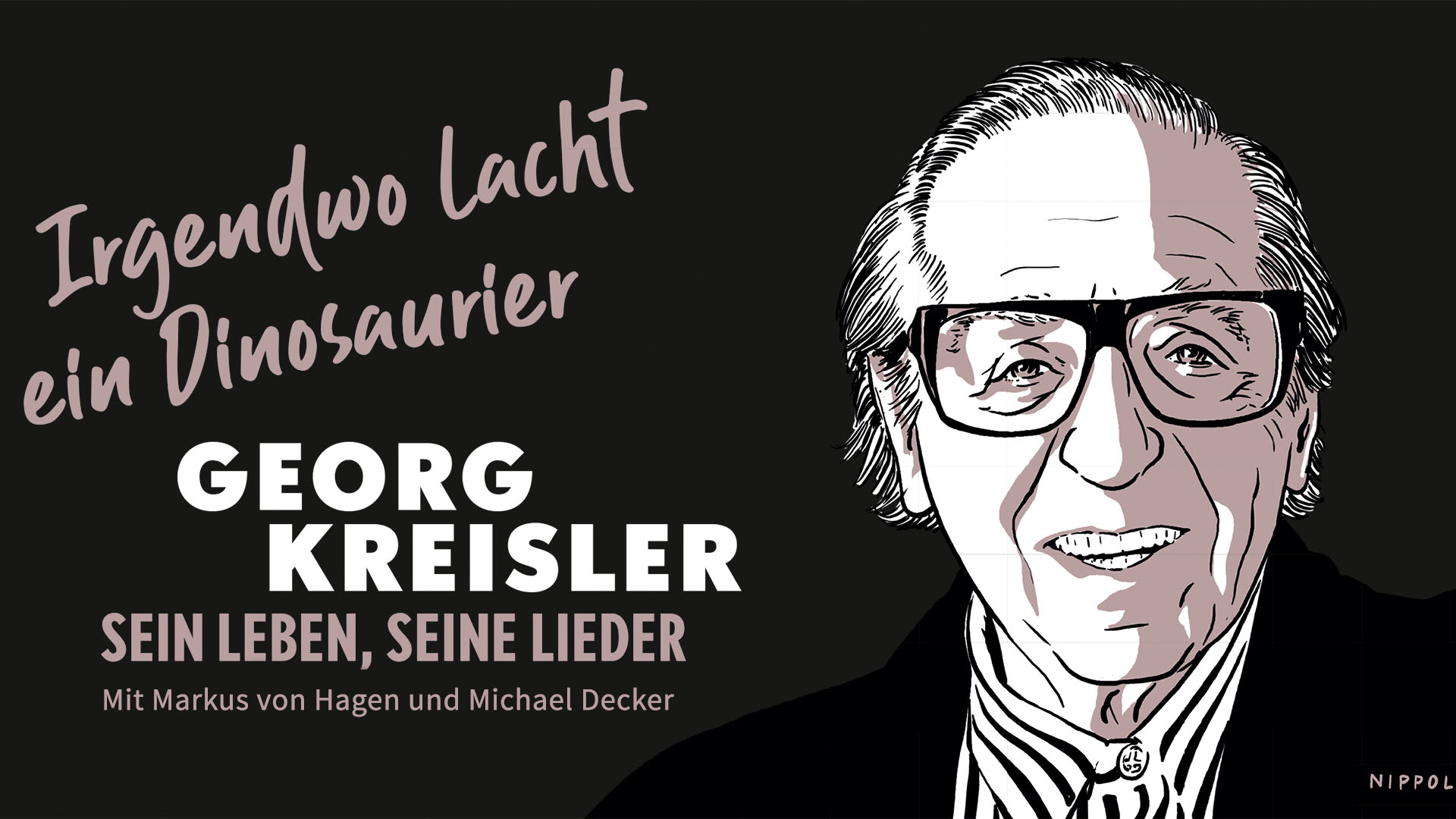Georg Kreisler: sein Leben – seine Lieder. Mit Markus von Hagen & Michael Decker (Grafik: Robert Nippoldt)